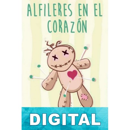 Alfileres en el corazón Érika Gael