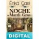 Noche de Mardi Gras Érika Gael