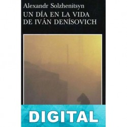 Un día en la vida de Iván Denísovich Aleksandr Solzhenitsyn
