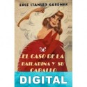 El caso de la bailarina y su caballo Erle Stanley Gardner