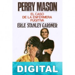 El caso de la enfermera fugitiva Erle Stanley Gardner