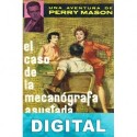 El caso de la mecanógrafa asustada Erle Stanley Gardner