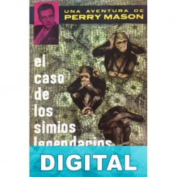 El caso de los simios legendarios Erle Stanley Gardner