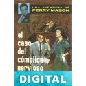 El caso del cómplice nervioso Erle Stanley Gardner