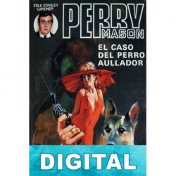 El caso del perro aullador Erle Stanley Gardner