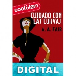 Cuidado con las curvas Erle Stanley Gardner «A. A. Fair»