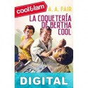 La coquetería de Bertha Cool Erle Stanley Gardner «A. A. Fair»