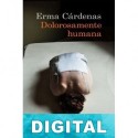 Dolorosamente humana Erma Cárdenas