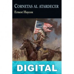 Cornetas al atardecer Ernest Haycox