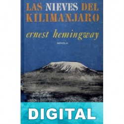 Las nieves del Kilimanjaro y otros cuentos Ernest Hemingway