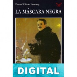 La máscara negra Ernest William Hornung