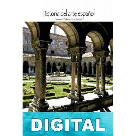 Arquitectura románica: Navarra y Castilla Ernesto Ballesteros Arranz