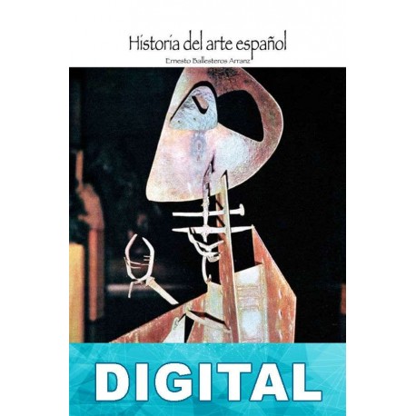 La escultura del siglo XX Ernesto Ballesteros Arranz