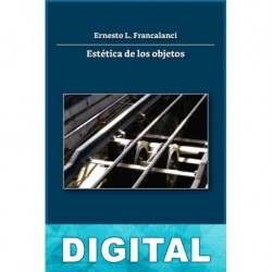 Estética de los objetos Ernesto L. Francalanci