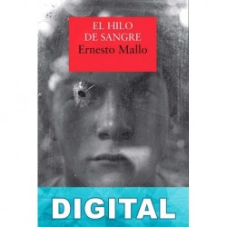 El hilo de sangre Ernesto Mallo
