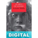 El hilo de sangre Ernesto Mallo