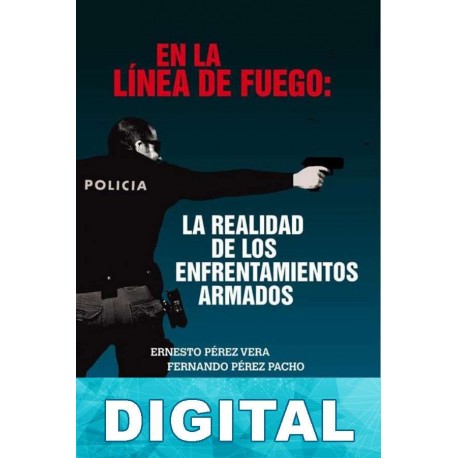 En la línea de fuego Ernesto Pérez Vera & Fernando Pérez Pacho