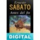 Antes del fin Ernesto Sábato
