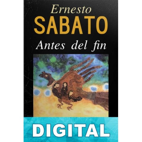 Antes del fin Ernesto Sábato