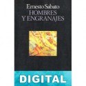 Hombres y engranajes Ernesto Sábato