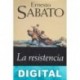 La resistencia Ernesto Sábato