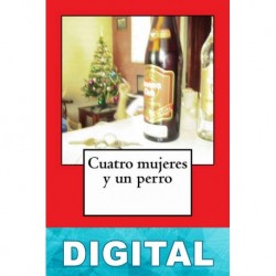 Cuatro mujeres y un perro Ernesto Vázquez Vázquez