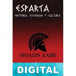 Esparta. Historia, sociedad y cultura Ernst Baltrusch