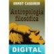 Antropología filosófica Ernst Cassirer