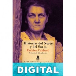 Historias del norte y del sur (I) Erskine Caldwell