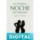La última noche de verano Erskine Caldwell