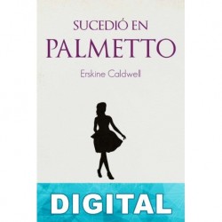 Sucedió en Palmetto Erskine Caldwell