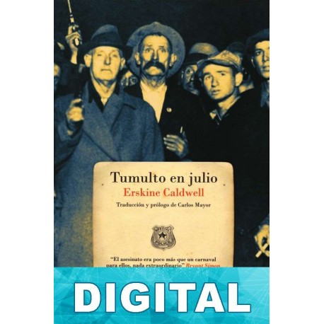 Tumulto en julio Erskine Caldwell