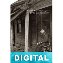Una luz para el anochecer Erskine Caldwell