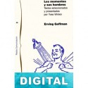 Los momentos y sus hombres Erving Goffman