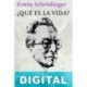 ¿Qué es la vida? Erwin Schrödinger