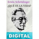 ¿Qué es la vida? Erwin Schrödinger