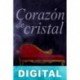 Corazón de cristal Eryn Haes