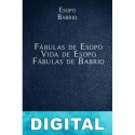 Fábulas de Esopo, Vida de Esopo, Fábulas de Babrio Esopo & Babrio