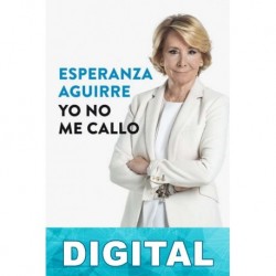 Yo no me callo Esperanza Aguirre