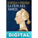 La flor del norte Espido Freire