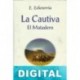 La cautiva - El matadero Esteban Echeverría