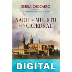 Nadie ha muerto en la catedral Estela Chocarro