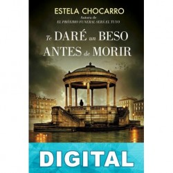 Te daré un beso antes de morir Estela Chocarro