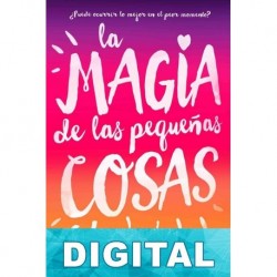 La magia de las pequeñas cosas Estelle Laure