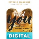 Need you Estelle Maskame