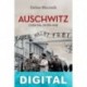 Auschwitz. Cada día, un día más Esther Mucznik