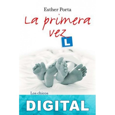 La primera vez Esther Porta