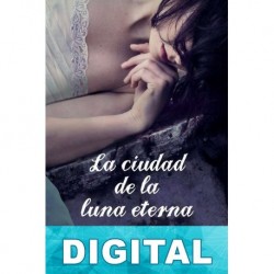 La ciudad de la luna eterna Esther Sanz