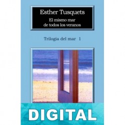 El mismo mar de todos los veranos Esther Tusquets
