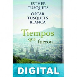 Tiempos que fueron Esther Tusquets & Oscar Tusquets Blanca